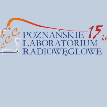 15 lat Poznańskiego Laboratorium Radiowęglowego, unikatowej jednostki w Polsce