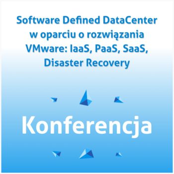 Software Defined DataCenter – edycja II