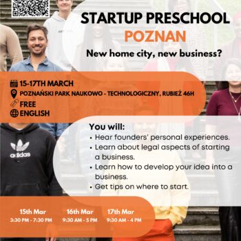 Zastanawiasz się, czy założenie startupu jest dla Ciebie? Weź udział w „Startup Preschool Poznan”!