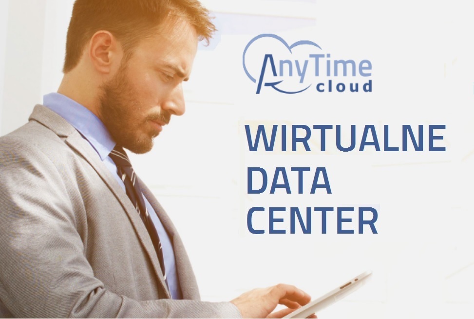 Any Time Data Przetestuj AnyTime Cloud – wirtualne data center - PPNT