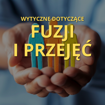 Konsultacje Komisji Europejskiej w sprawie fuzji i przejęć w UE